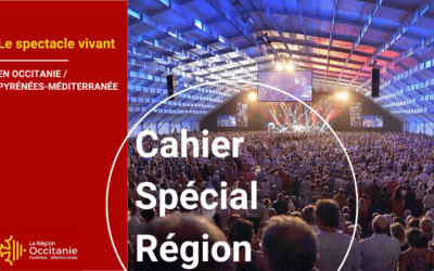 Cahier Spécial Région | Le spectacle vivant en Occitanie