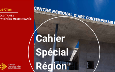 Cahier Spécial Région | Le Crac à Sète