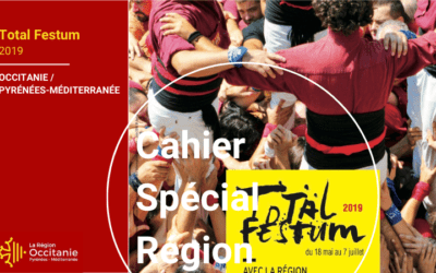 Cahier Région spécial | Total Festum : festival des cultures occitane et catalan