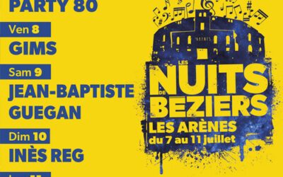 Béziers : du 7 au 11 juillet, aux arènes, vivez la première édition des Nuits de Béziers !