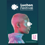 Bagnères-de-Luchon | Le Luchon-Festival Fictions & Documentaires, dédié à la création audiovisuelle, de retour du 6 au 8 février